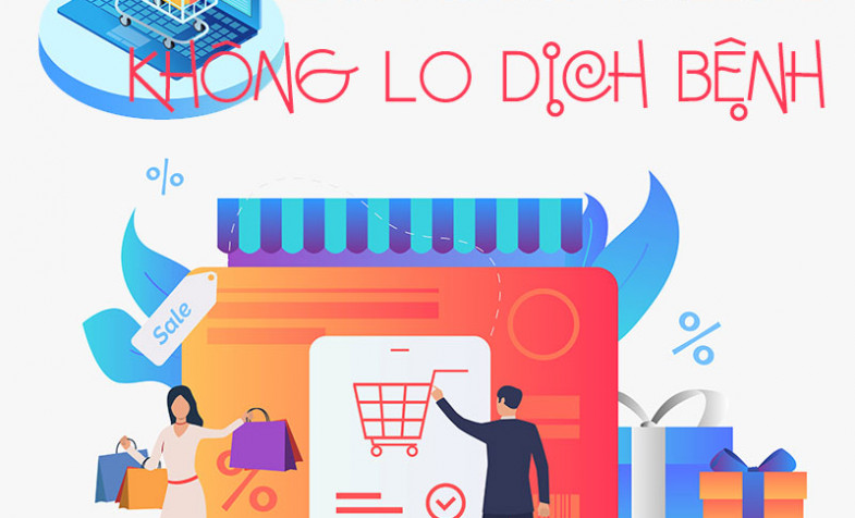 CHƯƠNG TRÌNH “MUA SẮM ONLINE, KHÔNG LO DỊCH BỆNH”